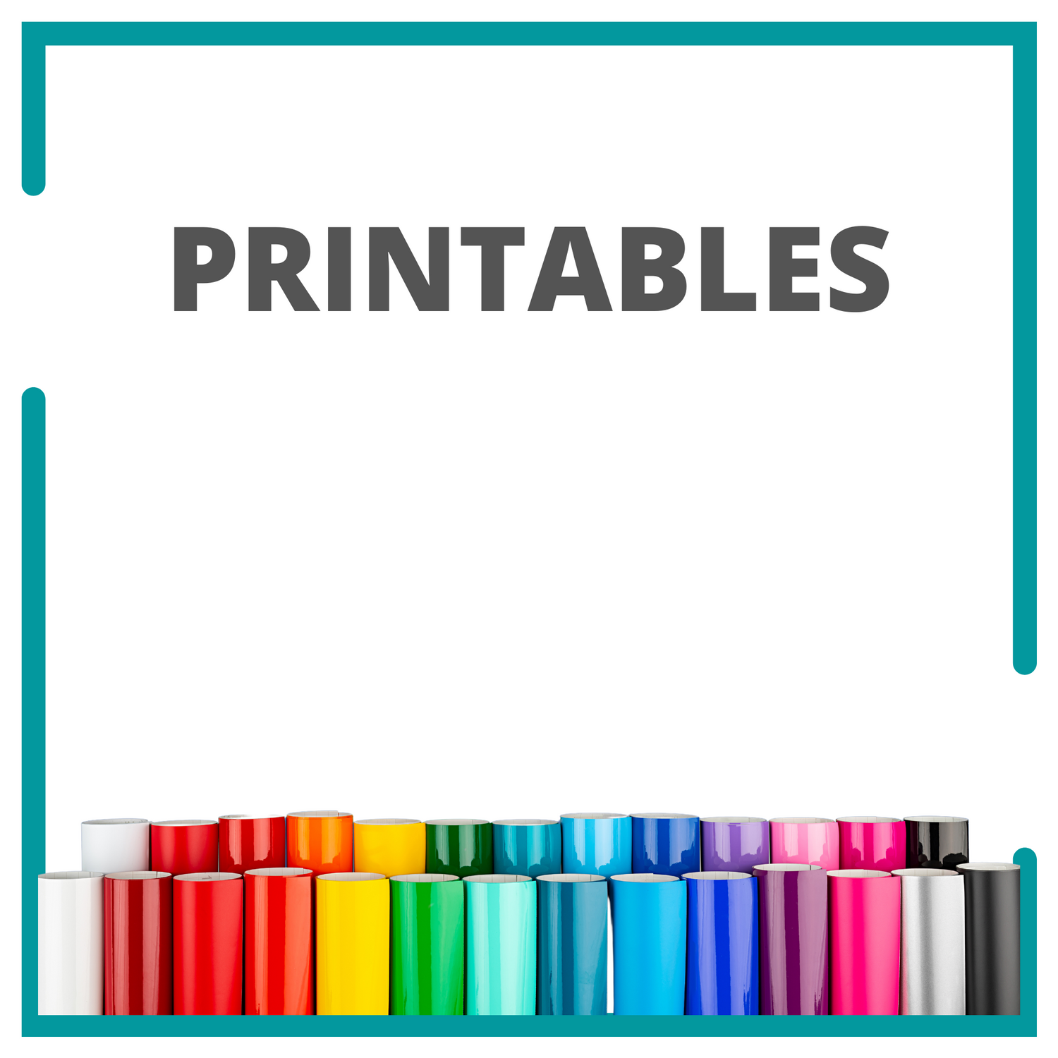 Printables